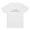 I Love Complaining Unisex T Shirt White